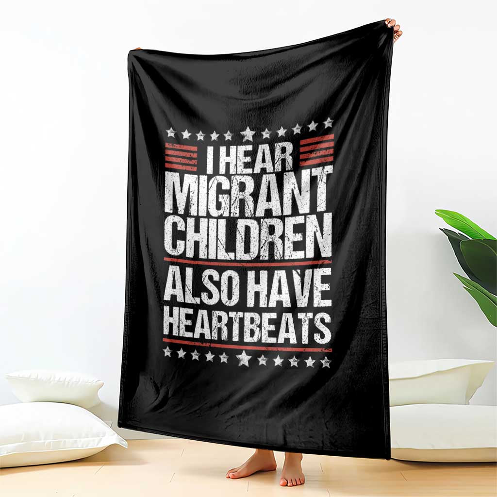 I Hear Migrant Children Also Have Heartbeats Throw Blanket Vintage Stars Human Rights Social Justice