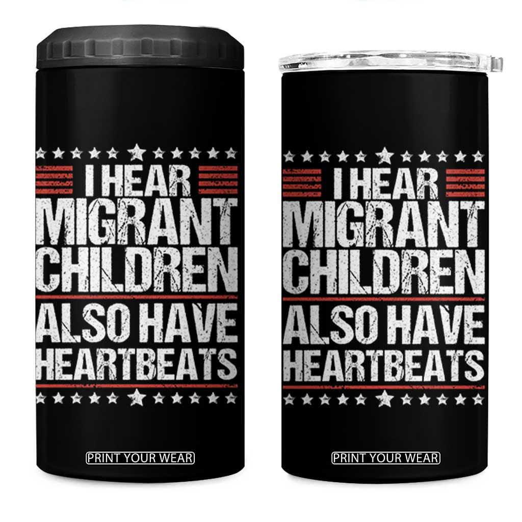 I Hear Migrant Children Also Have Heartbeats 4 in 1 Can Cooler Tumbler Vintage Stars Human Rights Social Justice TS02 One Size: 16 oz Black Print Your Wear