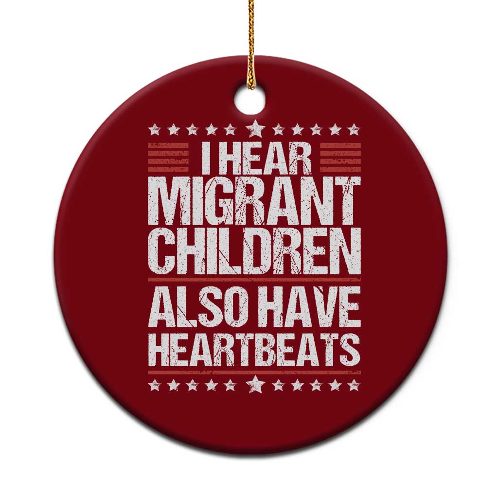 I Hear Migrant Children Also Have Heartbeats Ceramic Ornament Vintage Stars Human Rights Social Justice