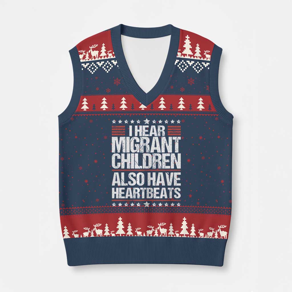 I Hear Migrant Children Also Have Heartbeats V-Neck Knit Sweater Vest Vintage Stars Human Rights Social Justice