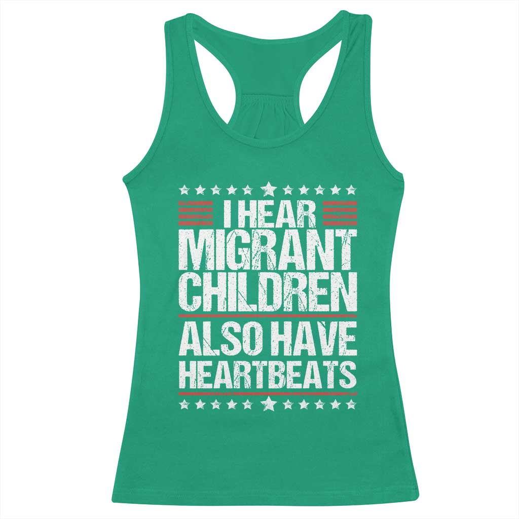 I Hear Migrant Children Also Have Heartbeats Racerback Tank Top Vintage Stars Human Rights Social Justice