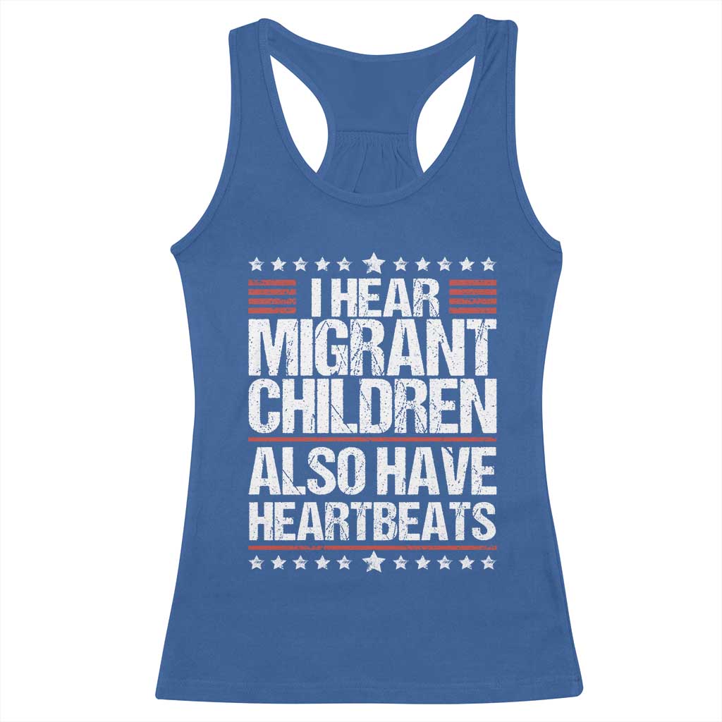 I Hear Migrant Children Also Have Heartbeats Racerback Tank Top Vintage Stars Human Rights Social Justice
