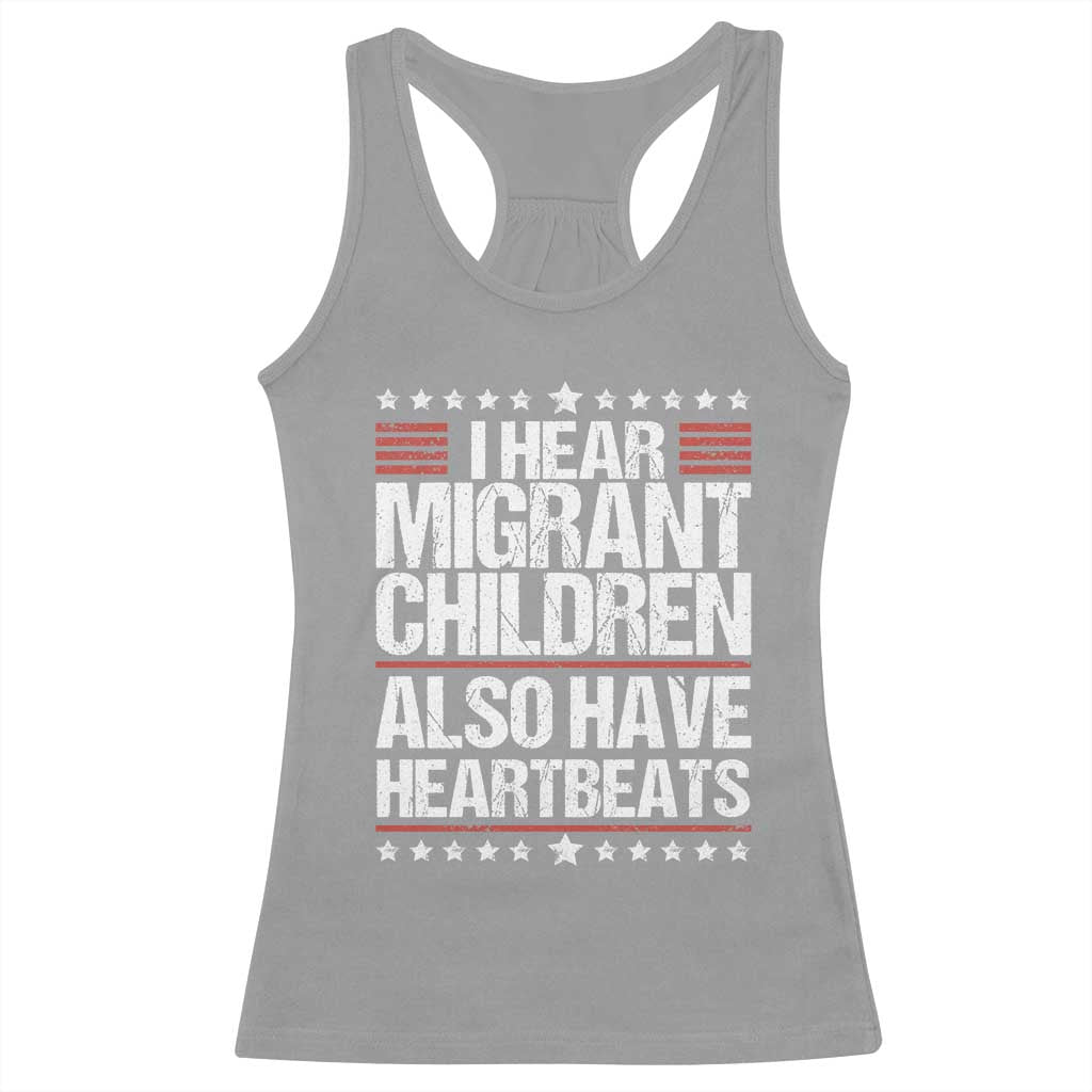 I Hear Migrant Children Also Have Heartbeats Racerback Tank Top Vintage Stars Human Rights Social Justice