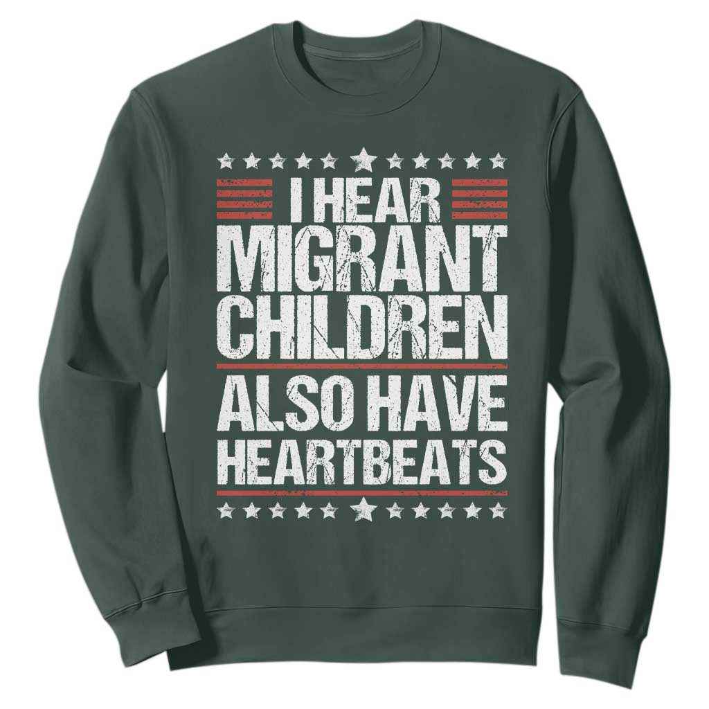 I Hear Migrant Children Also Have Heartbeats Sweatshirt Vintage Stars Human Rights Social Justice