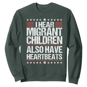 I Hear Migrant Children Also Have Heartbeats Sweatshirt Vintage Stars Human Rights Social Justice