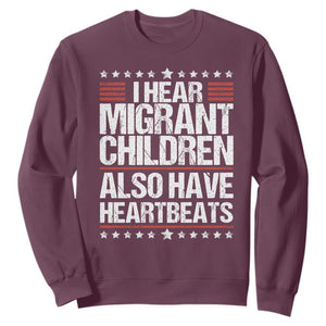 I Hear Migrant Children Also Have Heartbeats Sweatshirt Vintage Stars Human Rights Social Justice