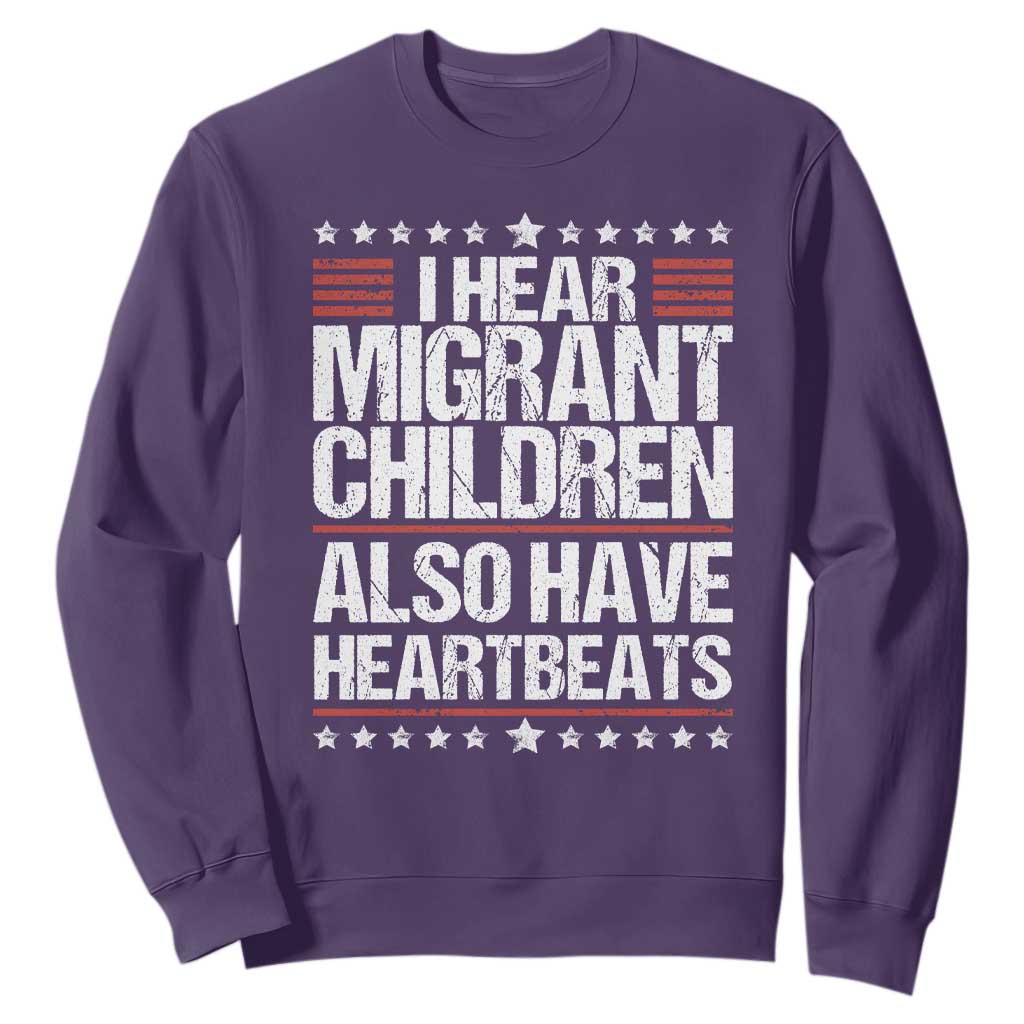 I Hear Migrant Children Also Have Heartbeats Sweatshirt Vintage Stars Human Rights Social Justice