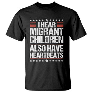 I Hear Migrant Children Also Have Heartbeats T Shirt Vintage Stars Human Rights Social Justice