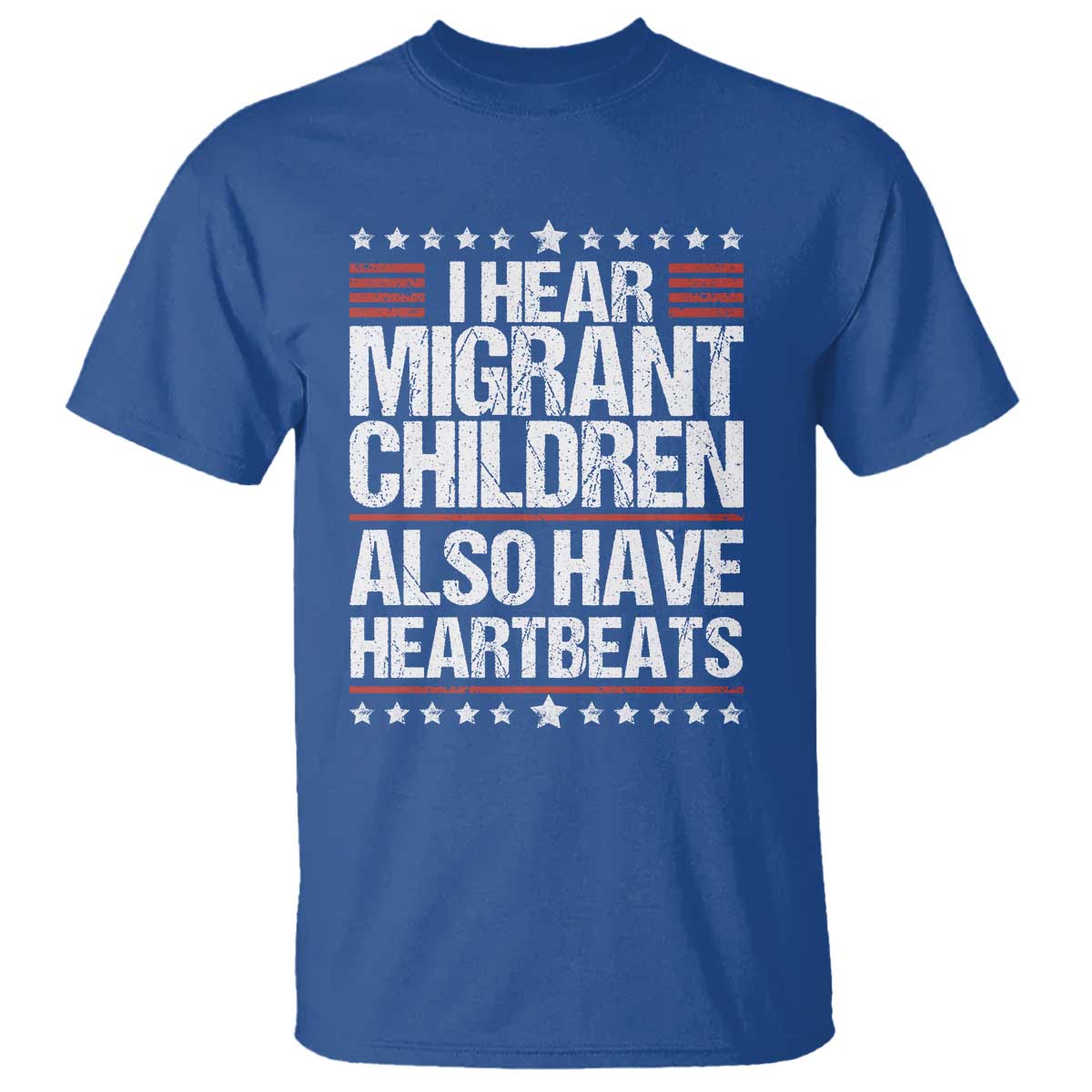 I Hear Migrant Children Also Have Heartbeats T Shirt Vintage Stars Human Rights Social Justice
