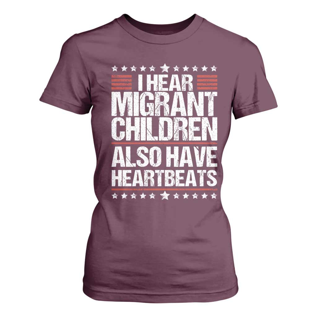 I Hear Migrant Children Also Have Heartbeats T Shirt For Women Vintage Stars Human Rights Social Justice
