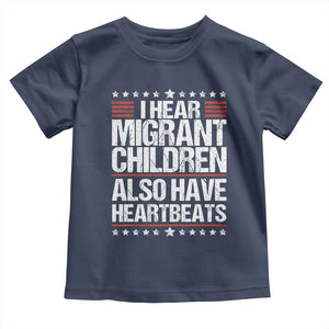 I Hear Migrant Children Also Have Heartbeats Toddler T Shirt Vintage Stars Human Rights Social Justice