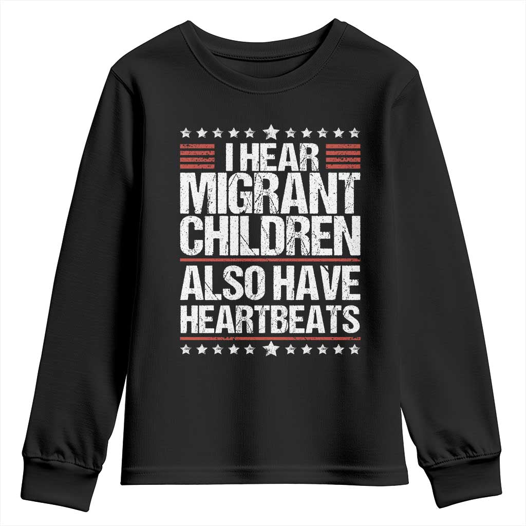 I Hear Migrant Children Also Have Heartbeats Youth Sweatshirt Vintage Stars Human Rights Social Justice