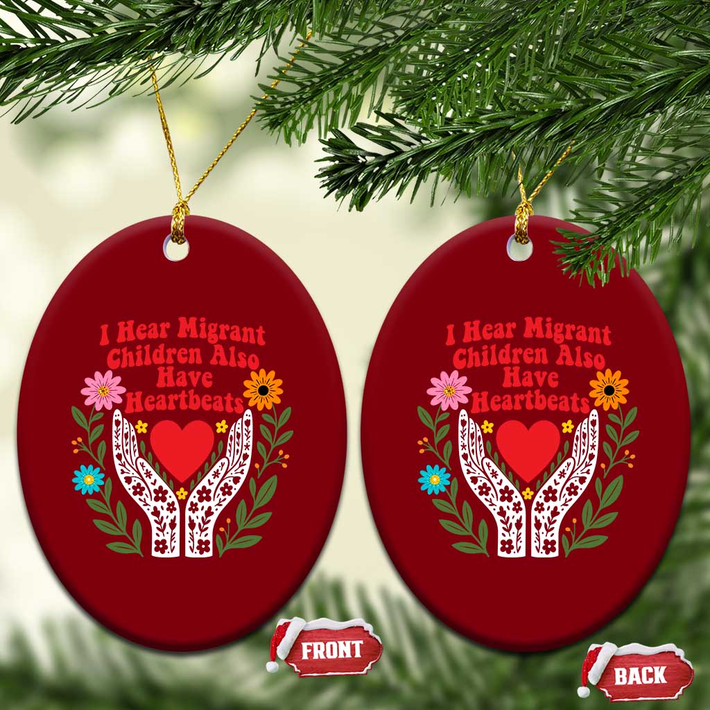 I Hear Migrant Children Also Have Heartbeats Ceramic Ornament Groovy Retro Floral Hands Heart Social Justice