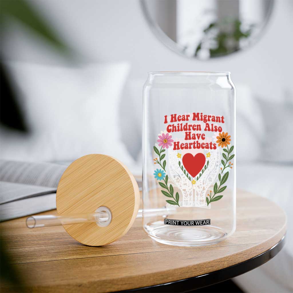 I Hear Migrant Children Also Have Heartbeats Glass Can Groovy Retro Floral Hands Heart Social Justice