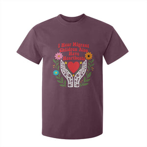 I Hear Migrant Children Also Have Heartbeats T Shirt For Kid Groovy Retro Floral Hands Heart Social Justice