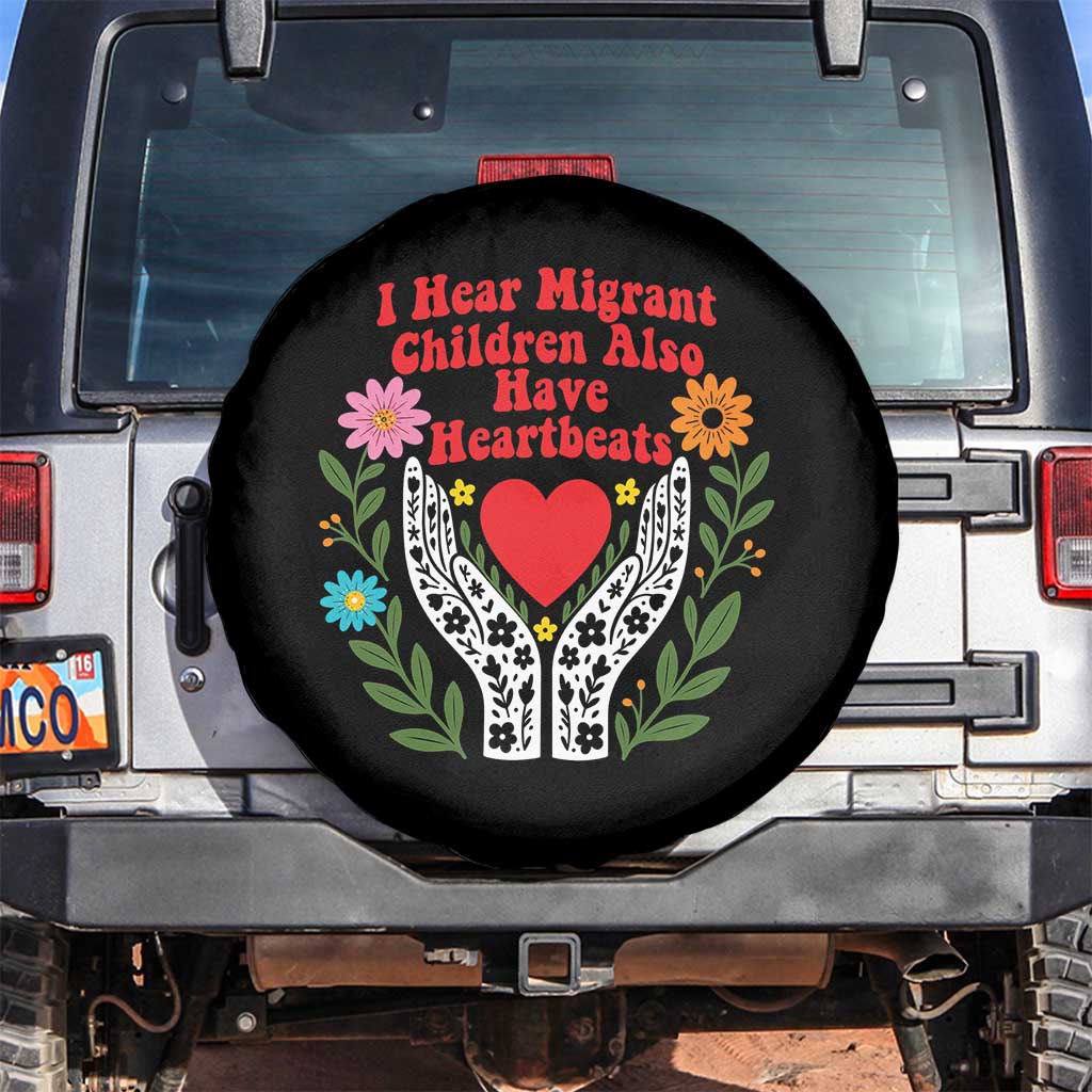I Hear Migrant Children Also Have Heartbeats Spare Tire Cover Groovy Retro Floral Hands Heart Social Justice TS02 No hole Black Print Your Wear