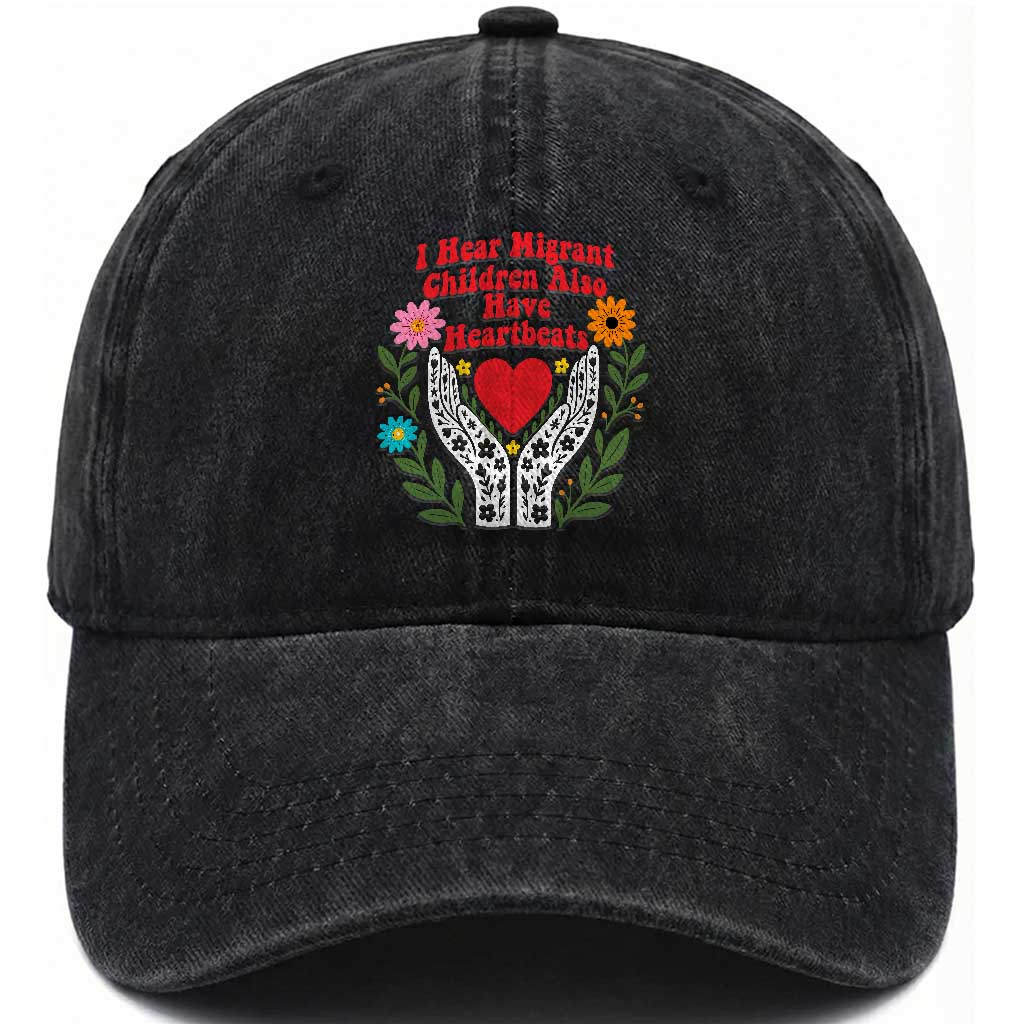 I Hear Migrant Children Also Have Heartbeats Washed Cotton Baseball Cap Groovy Retro Floral Hands Heart Social Justice TS02 Print Your Wear