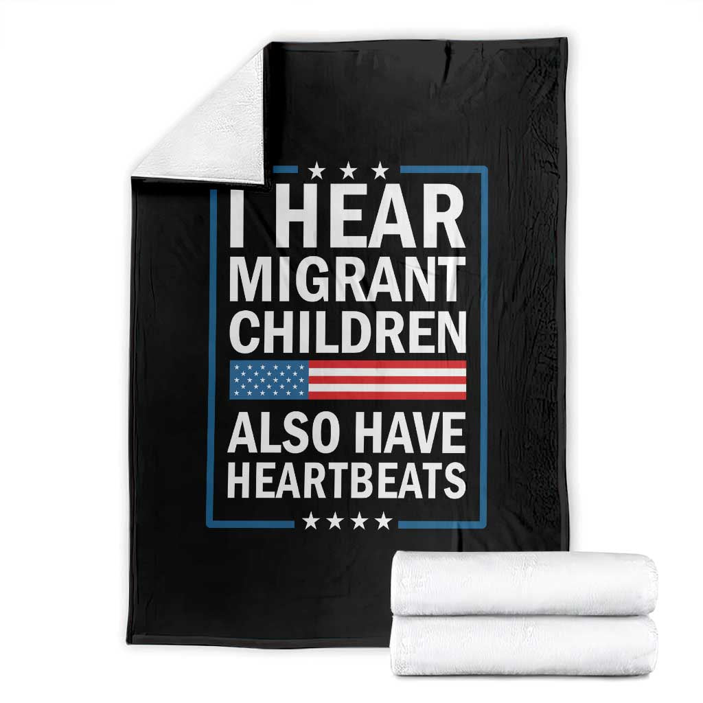 I Hear Migrant Children Also Have Heartbeats Throw Blanket Patriotic American Flag Human Rights TS02 Black Print Your Wear