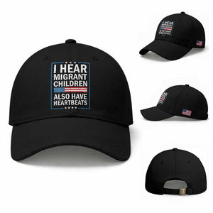 I Hear Migrant Children Also Have Heartbeats Baseball Cap Patriotic American Flag Human Rights