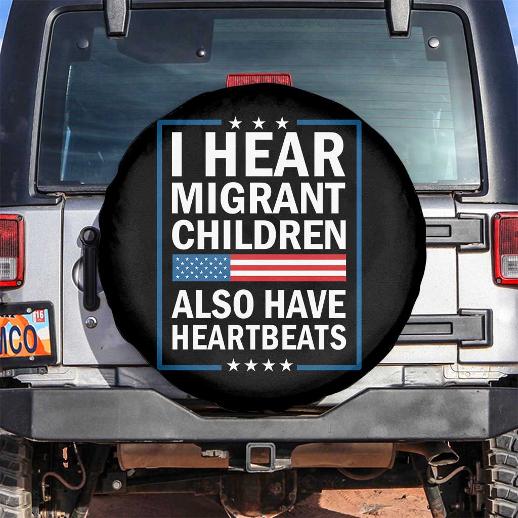 I Hear Migrant Children Also Have Heartbeats Spare Tire Cover Patriotic American Flag Human Rights TS02 No hole Black Print Your Wear