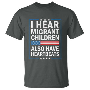 I Hear Migrant Children Also Have Heartbeats T Shirt Patriotic American Flag Human Rights