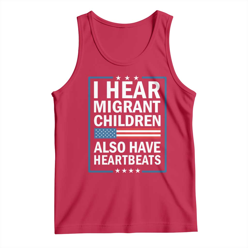 I Hear Migrant Children Also Have Heartbeats Tank Top Patriotic American Flag Human Rights