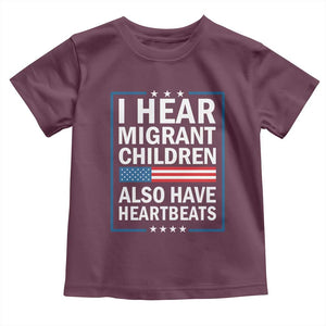 I Hear Migrant Children Also Have Heartbeats Toddler T Shirt Patriotic American Flag Human Rights