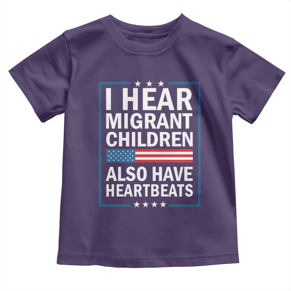 I Hear Migrant Children Also Have Heartbeats Toddler T Shirt Patriotic American Flag Human Rights