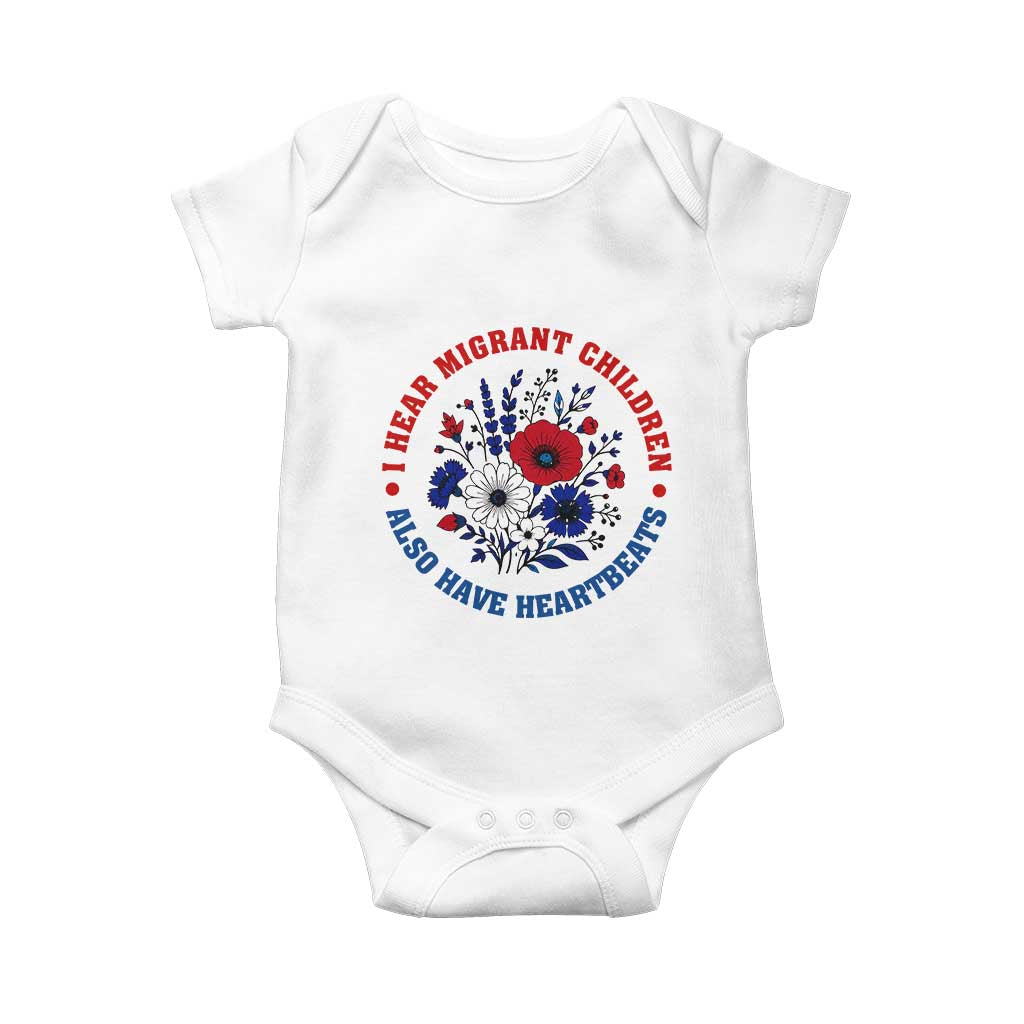 I Hear Migrant Children Also Have Heartbeats Baby Onesie Patriotic Red White Blue Floral Human Rights TS02 White Print Your Wear