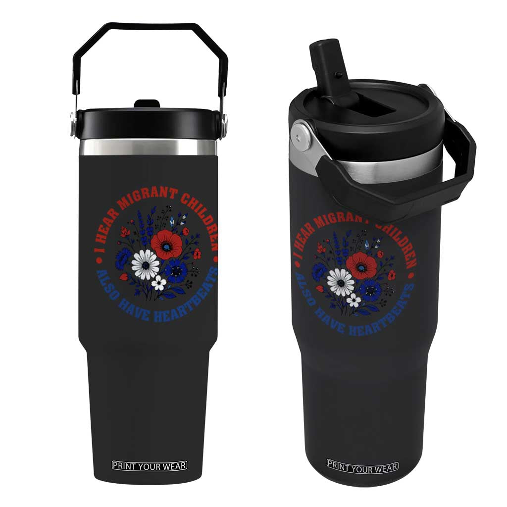 I Hear Migrant Children Also Have Heartbeats Flip Straw Tumbler Patriotic Red White Blue Floral Human Rights TS02 One Size: 30 oz Black Print Your Wear
