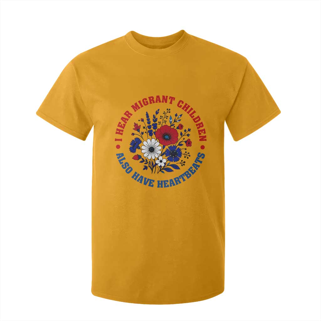 I Hear Migrant Children Also Have Heartbeats T Shirt For Kid Patriotic Red White Blue Floral Human Rights