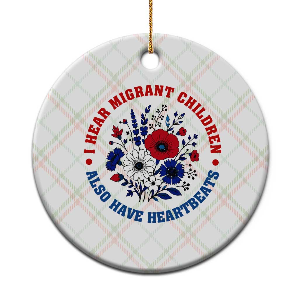 I Hear Migrant Children Also Have Heartbeats Ceramic Ornament Patriotic Red White Blue Floral Human Rights