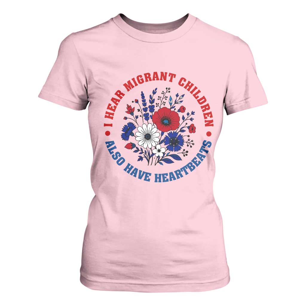 I Hear Migrant Children Also Have Heartbeats T Shirt For Women Patriotic Red White Blue Floral Human Rights