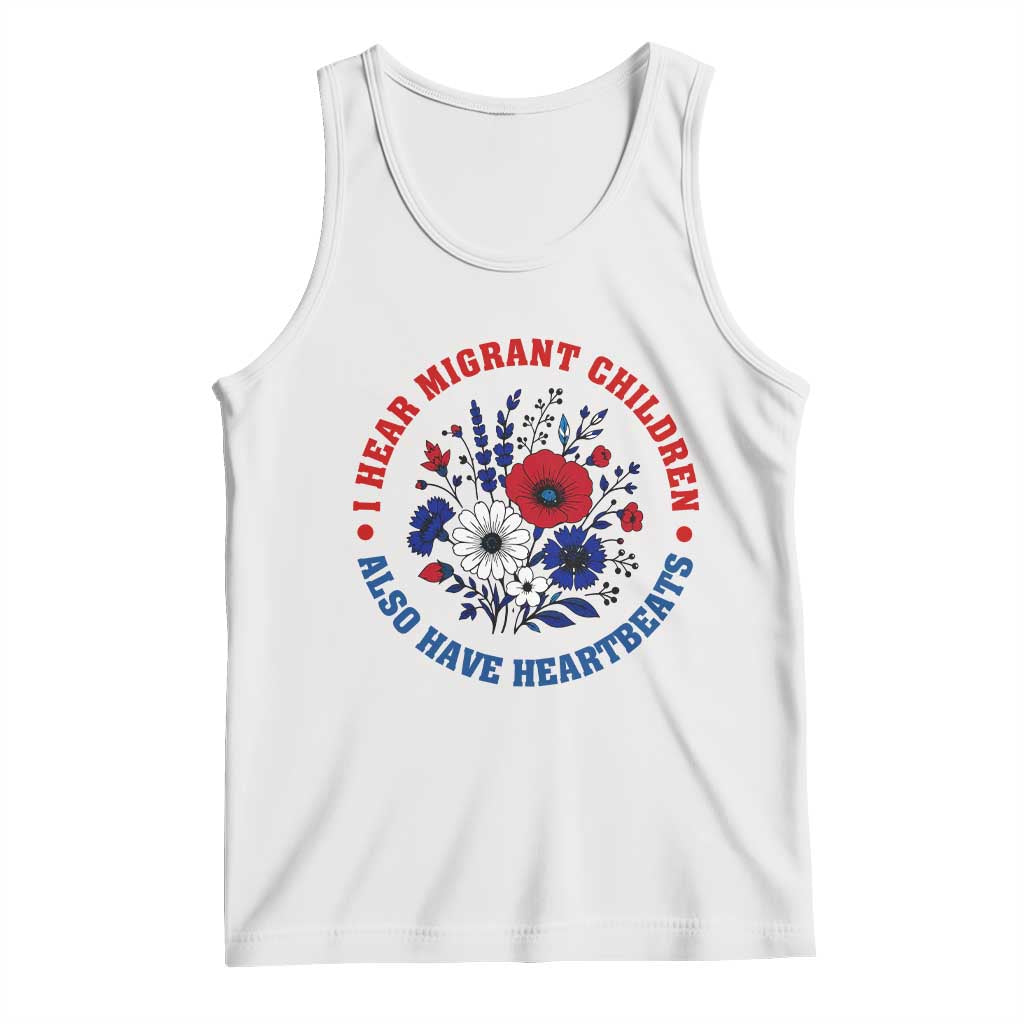 I Hear Migrant Children Also Have Heartbeats Tank Top Patriotic Red White Blue Floral Human Rights TS02 White Print Your Wear