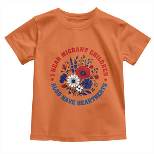 I Hear Migrant Children Also Have Heartbeats Toddler T Shirt Patriotic Red White Blue Floral Human Rights