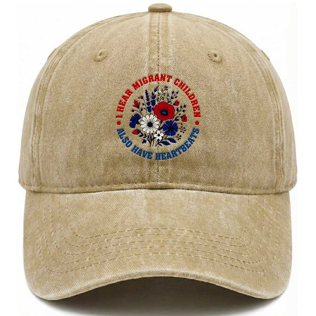 I Hear Migrant Children Also Have Heartbeats Washed Cotton Baseball Cap Patriotic Red White Blue Floral Human Rights TS02 Print Your Wear