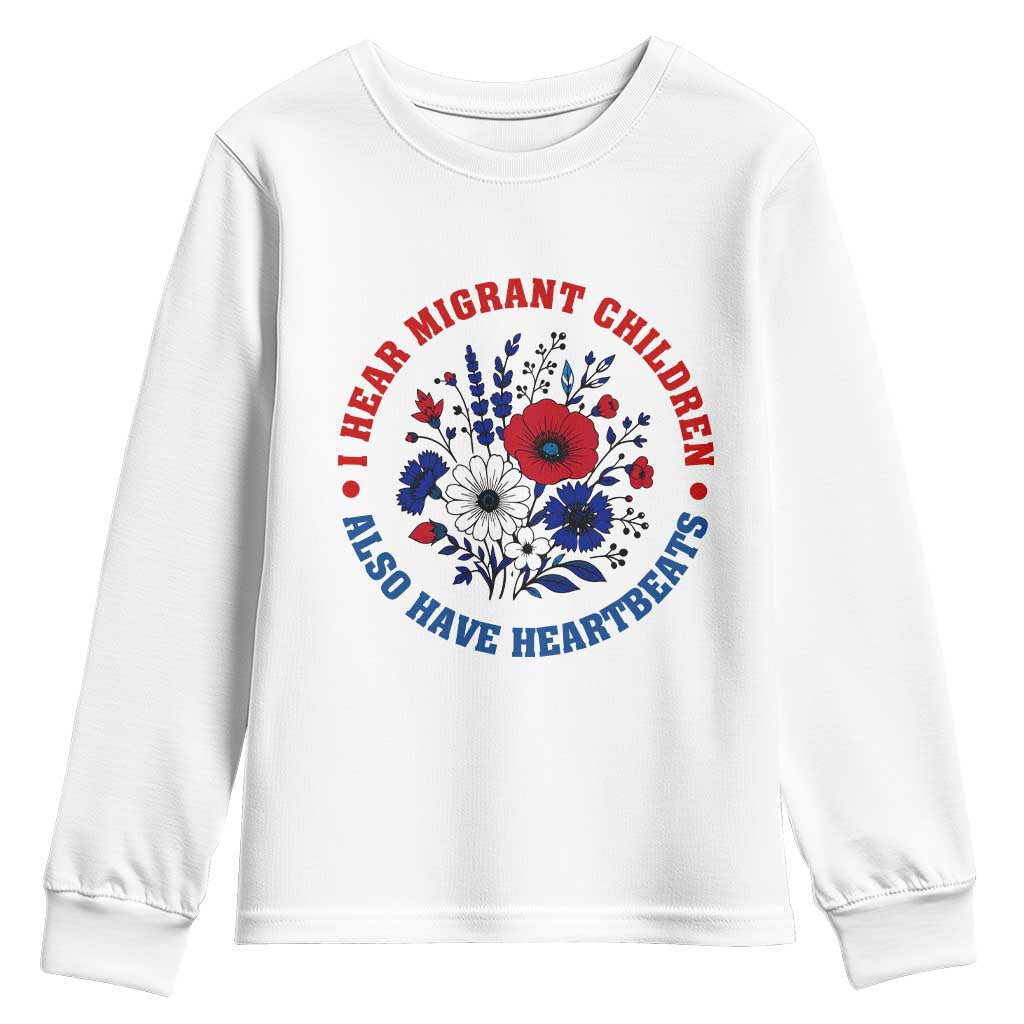 I Hear Migrant Children Also Have Heartbeats Youth Sweatshirt Patriotic Red White Blue Floral Human Rights TS02 White Print Your Wear