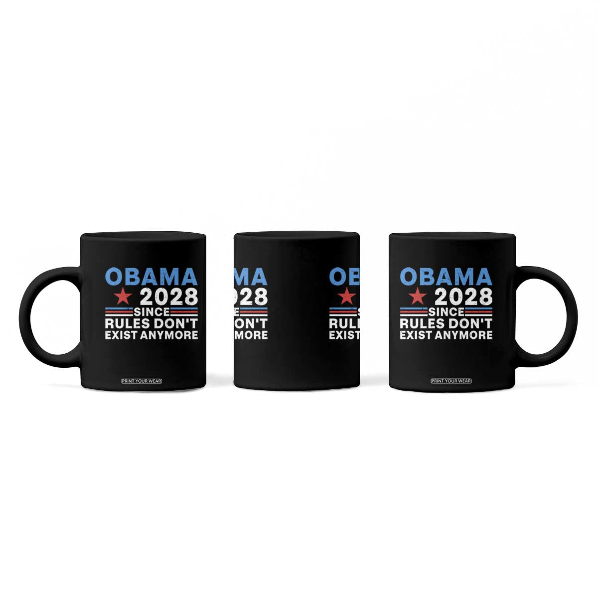 Obama 2028 Since Rules Dont Exist Anymore Coffee Mug Political Satire Red White and Blue