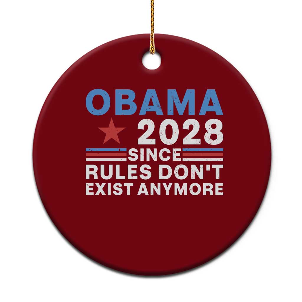 Obama 2028 Since Rules Dont Exist Anymore Ceramic Ornament Political Satire Red White and Blue TS02 1pc Red Print Your Wear