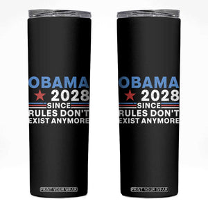 Obama 2028 Since Rules Dont Exist Anymore Skinny Tumbler Political Satire Red White and Blue