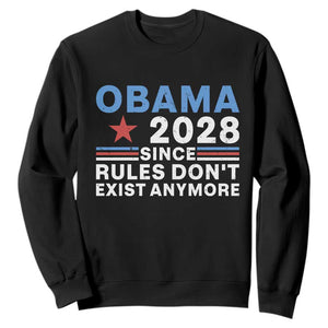 Obama 2028 Since Rules Dont Exist Anymore Sweatshirt Political Satire Red White and Blue