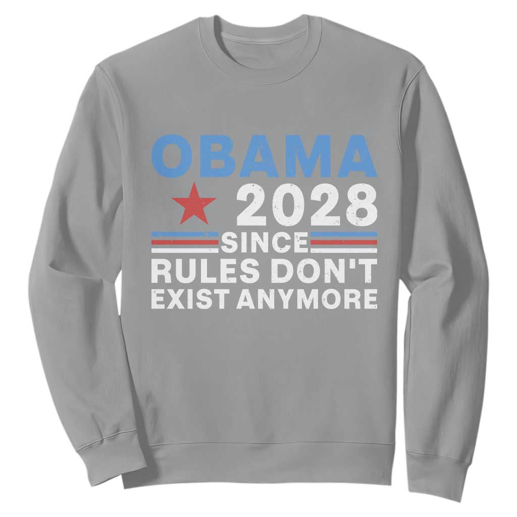 Obama 2028 Since Rules Dont Exist Anymore Sweatshirt Political Satire Red White and Blue