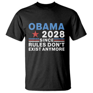 Obama 2028 Since Rules Dont Exist Anymore T Shirt Political Satire Red White and Blue
