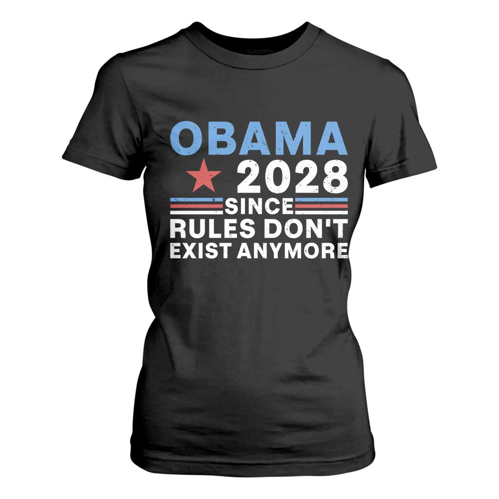 Obama 2028 Since Rules Dont Exist Anymore T Shirt For Women Political Satire Red White and Blue