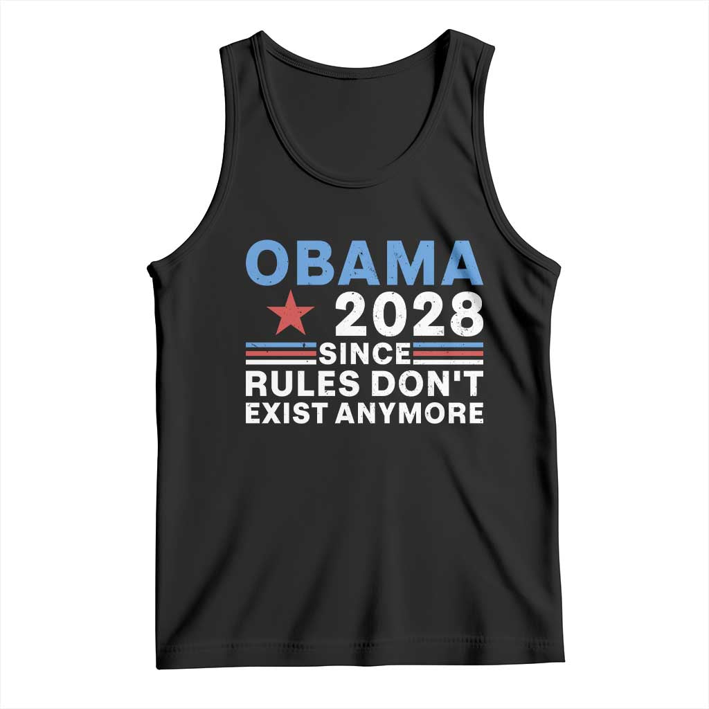 Obama 2028 Since Rules Dont Exist Anymore Tank Top Political Satire Red White and Blue TS02 Black Print Your Wear