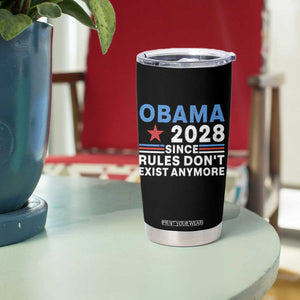 Obama 2028 Since Rules Dont Exist Anymore Tumbler Cup Political Satire Red White and Blue