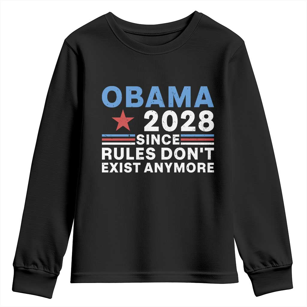 Obama 2028 Since Rules Dont Exist Anymore Youth Sweatshirt Political Satire Red White and Blue TS02 Black Print Your Wear