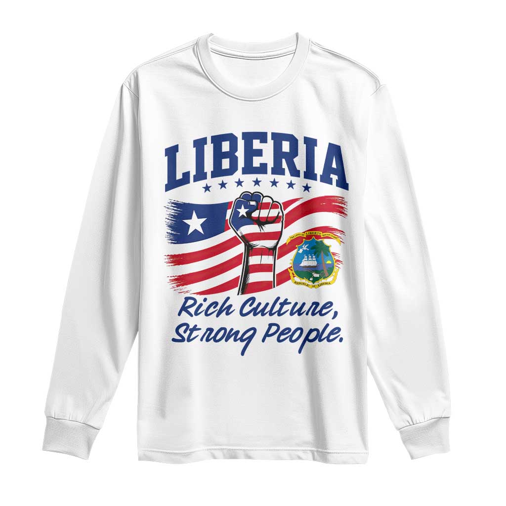 Liberia Rich Culture Strong People Patriotic Long Sleeve Shirt Liberian Flag Fist Coat Of Arms Heritage Pride