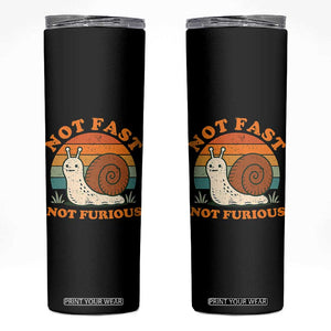 Funny Snail Introvert Slow Living Skinny Tumbler Not Fast Not Furious Retro Sunset