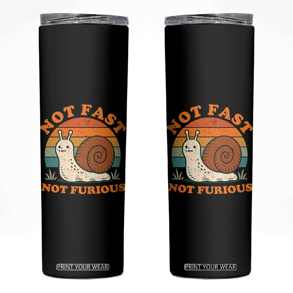 Funny Snail Introvert Slow Living Skinny Tumbler Not Fast Not Furious Retro Sunset TS02 Black Print Your Wear